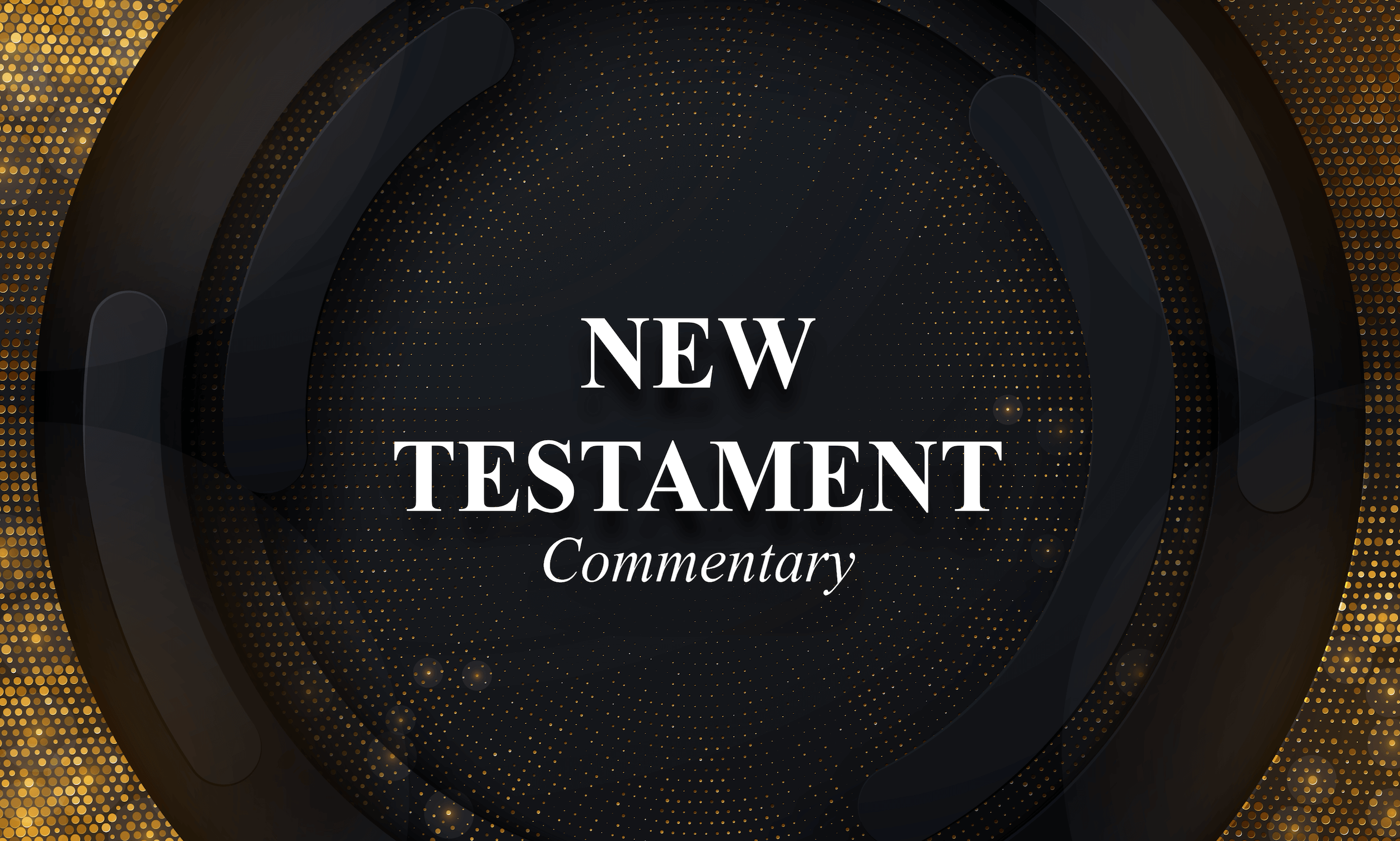 New Testament Commentary